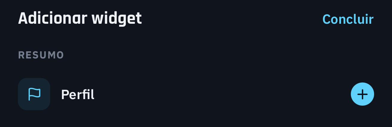 Escolhe os widgets e organiza a disposição.
